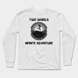 Two Wheels, Infinite Adventures Long Sleeve T-Shirt